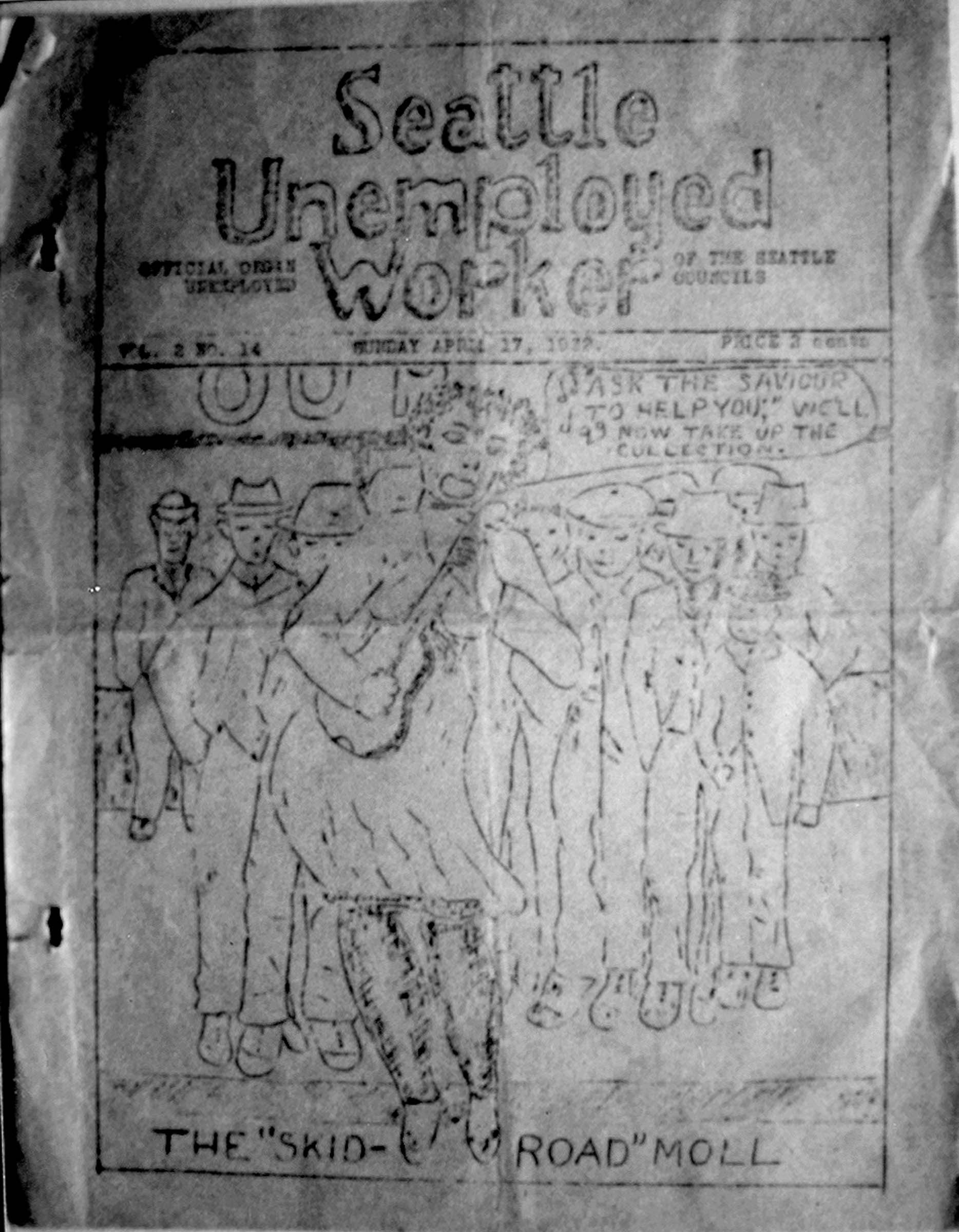 The desperation of hard times was mirrored in the modest appearance of the official publication of the Seattle Unemployed Council.