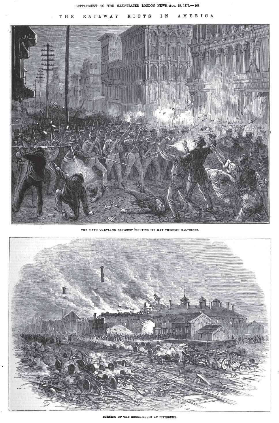 "The Sixth Maryland Regiment fighting its way through Baltimore; Burning of the round-house at Pittsburg."