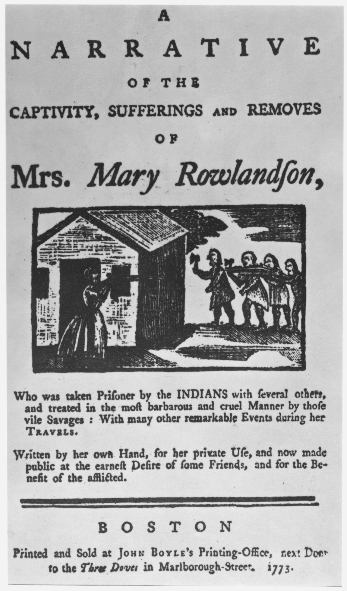 In 1676, during King Philip’s War, Mary Rowlandson was captured by Native peoples raiding Lancaster, Massachusetts. After being held for three months, she was ransomed and freed. She later wrote <em>The Sovereignty and Goodness of God: A Narrative</em>&nbsp;.&nbsp;.&nbsp;.&nbsp;, which was published in 1682 and often reprinted (here in a 1773 edition). It was the first of many “captivity” narratives, which portrayed captivity as a test of the protagonists’ Puritan faith.