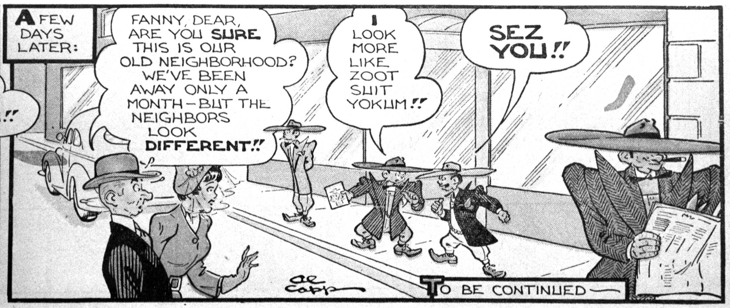 In the weeks preceding the riots, a nationally syndicated comic strip satirically skewered the zoot-suiters. Li’l Abner Yokum, cartoonist Al Capp’s good-natured and dull-witted hero, became the pawn of zoot-suit manufacturers. As “Zoot-Suit Yokum,” he performed heroic deeds that prompted a nationwide fashion fad—much to the horror, as this panel shows, of more levelheaded citizens. Capp’s treatment reflected general hostility toward the defiant style favored by many young Mexican Americans. After the riots, the Los Angeles City Council passed a law that made wearing a zoot suit a misdemeanor.