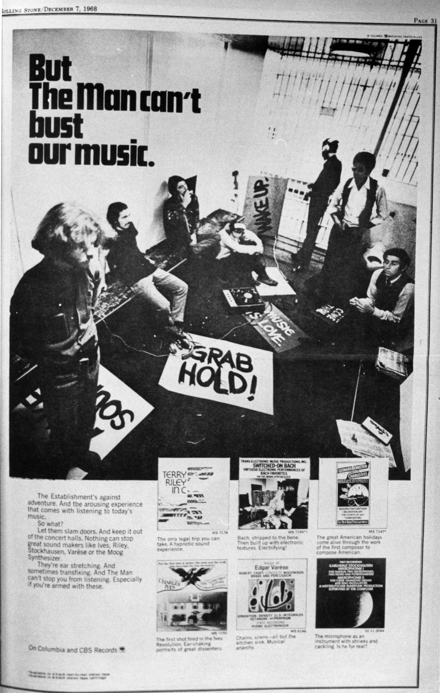 Columbia Records denounces the “Establishment” in an advertisement that was placed in underground newspapers in December 1968. Abbie Hoffman, a leader of the antiestablishment Yippies, later commented that such corporations “were taking the energy from the streets and using it for a commercial value, saying, ‘If you are in the revolution, what you got to do is buy our records,’ while we were saying, ‘You got to burn your draft card, you can’t go to Vietnam, you have to come to the demonstrations and the protests.’ It was a conflict and we called their process cooptation:&nbsp;.&nbsp;.&nbsp;.&nbsp;They were able to turn a historic civil clash in our society into a fad, then the fad could be sold.”