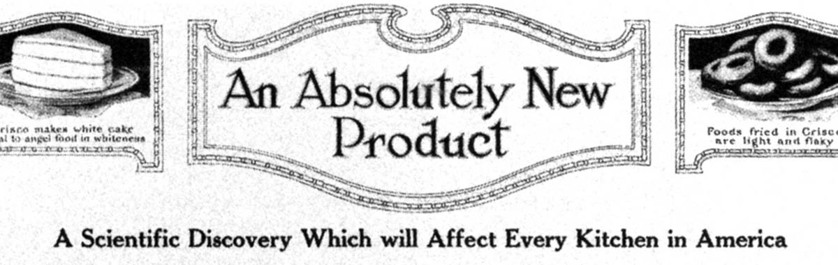 Procter and Gamble’s first advertisement for its new product, Crisco, attempted to persuade its focus purchaser, the housewife, of the shortening’s merits by holding out the allure of progress and science. Crisco, the ad claimed, was healthier and more modern than its traditional competitors, lard and butter.