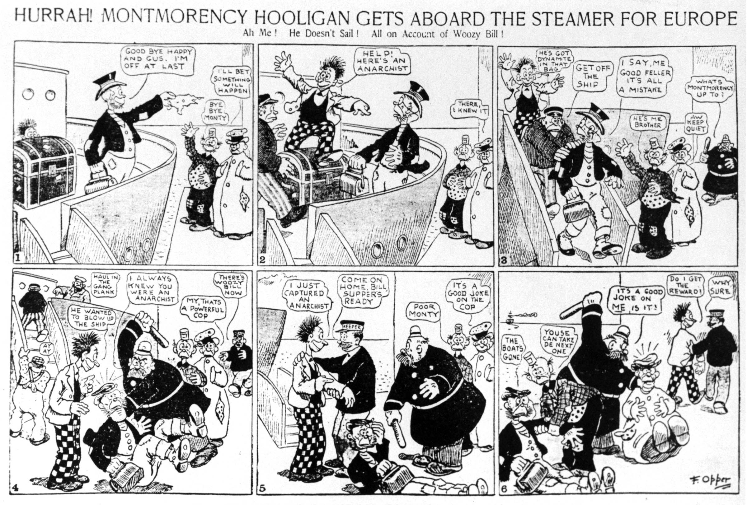 Beginning in 1900, Frederick Opper’s comic strip featuring the hapless tramp was a major attraction of William Randolph Hearst’s <em>New York Journal</em>. Unlike Riebe’s <em>Mr. Block</em> (see below), Happy Hooligan was the undeserving victim of the abuses and insanities of American society, including, in this strip, popular hysteria about anarchists and the police penchant for summary justice.