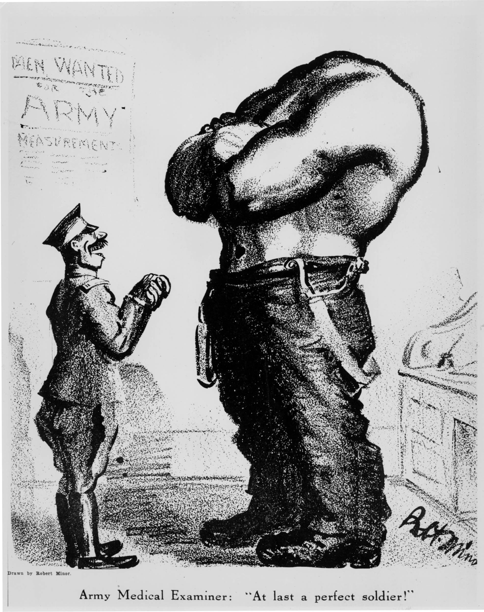 “At last,” an army medical examiner exults, “a perfect soldier.” Robert Minor’s cartoon in the July 1916 <em>The Masses</em> was published before the United States entered the war. A year later, the magazine’s antiwar position would lead to its suppression under the 1917 Espionage Act.