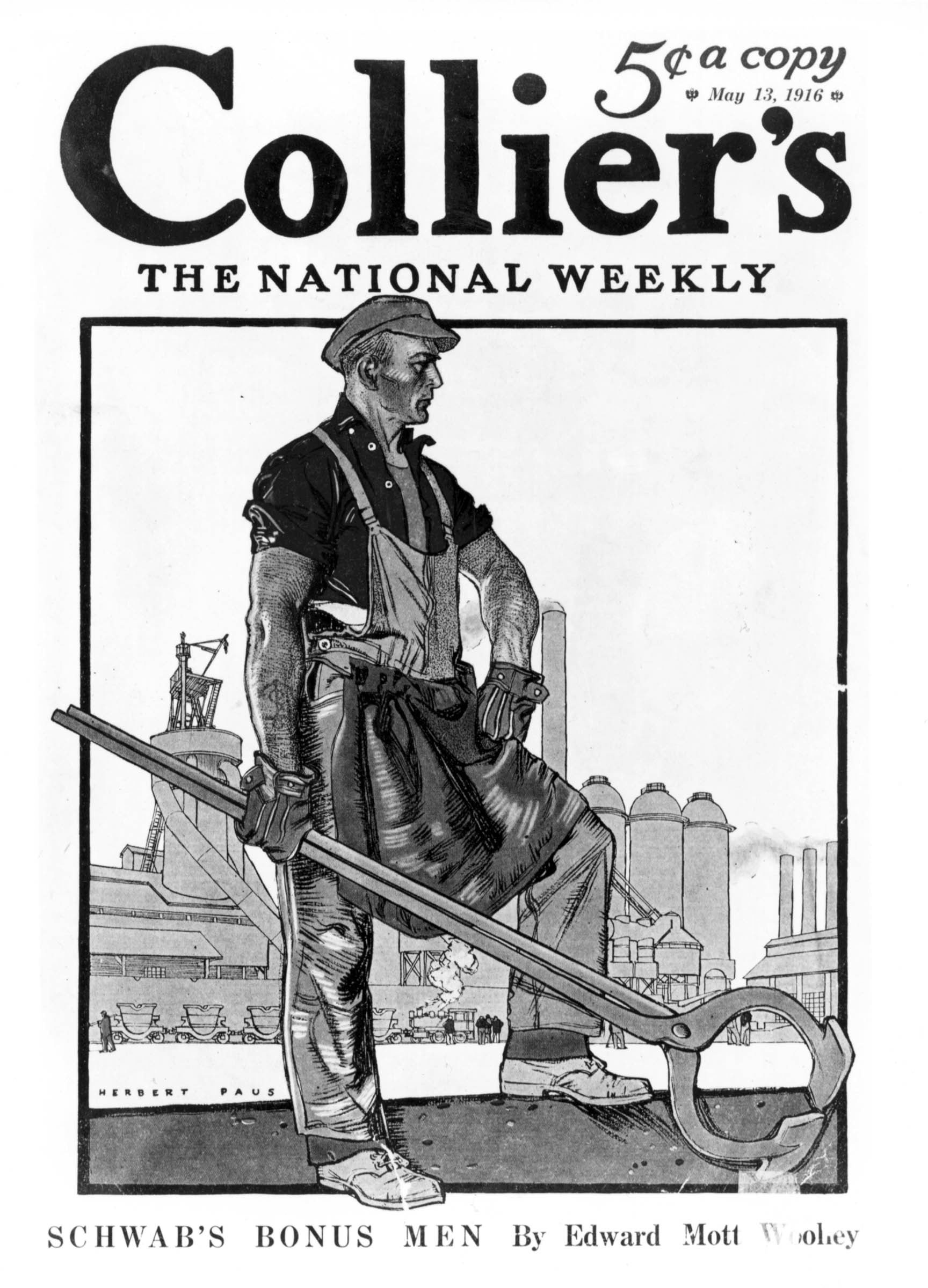 A May 1916 cover of <em>Collier’s</em> weekly magazine presented a romantic portrait of the industrial worker, reflecting the steel companies’ sudden turn to extolling the virtues of their workers in the face of a labor shortage.