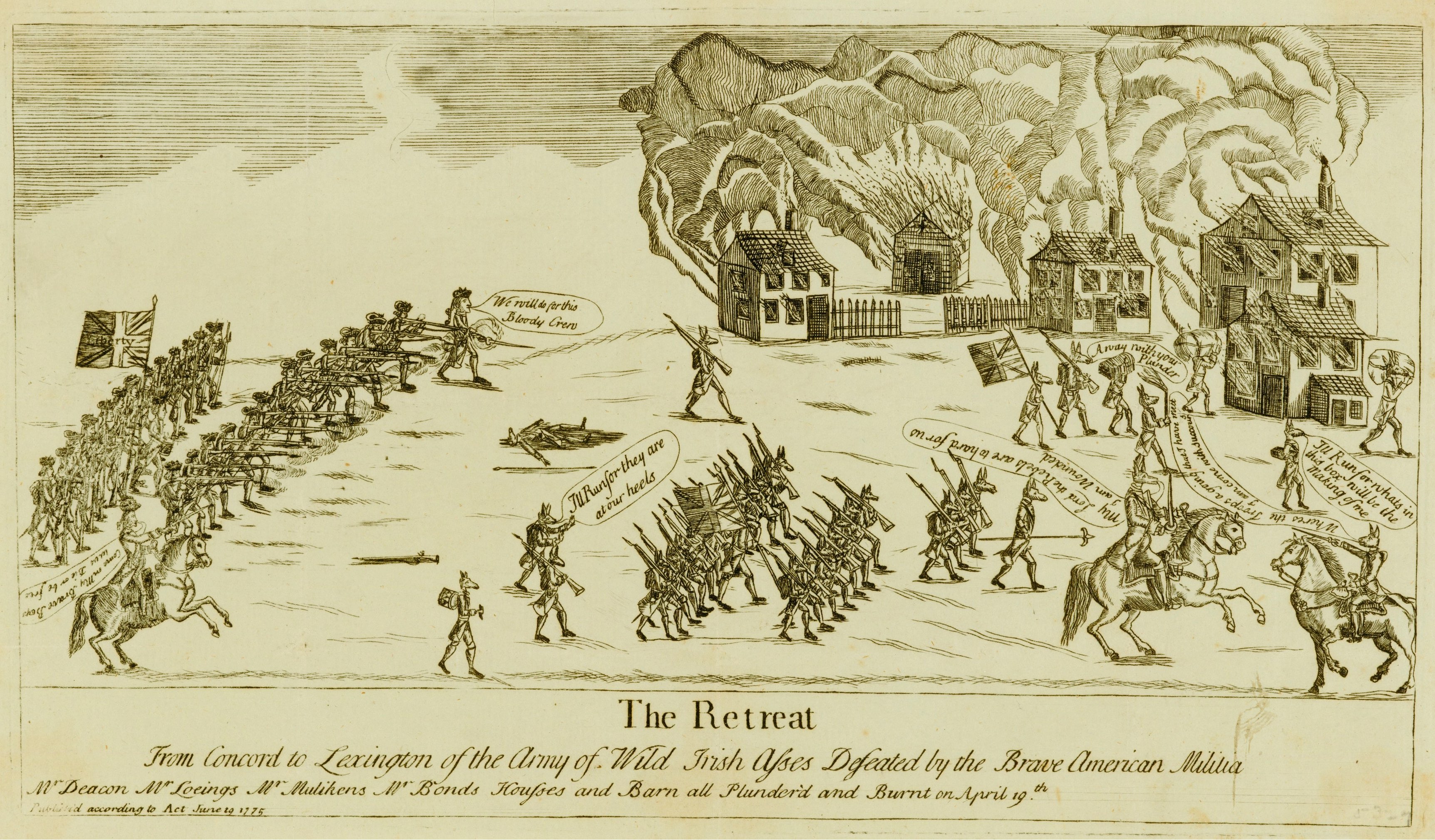 This print, possibly made in America, presents the plundering retreat of British troops on April 19, 1775. The unknown artist chose to portray the King’s soldiers as donkeys and the advancing Massachusetts troops in disciplined ranks (in fact, they fought as guerrillas, harassing the British from the shelter of houses, trees, and rocks).